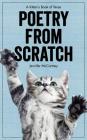 Poetry from Scratch: A Kitten's Book of Verse By Jennifer McCartney Cover Image