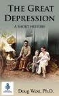 The Great Depression - A Short History By Doug West Cover Image