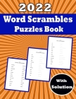 2022 Word Scrambles Puzzle Book With Solution: Book Suitable for All Levels Kids and Improve Their Spelling Skills Cool 1200+word and Fun Activity Gam By Pk Publishing Cover Image