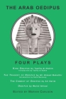 The Arab Oedipus: Four Plays By Marvin Carlson (Editor) Cover Image