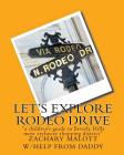 Let's Explore Rodeo Drive: 