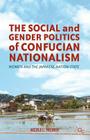 The Social and Gender Politics of Confucian Nationalism: Women and the Japanese Nation-State Cover Image