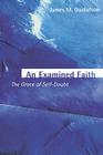An Examined Faith (Warfield Lectures; 2000warfield Lectures; 2000) Cover Image