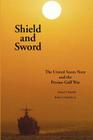 Shield and Sword: The United States Navy and the Persian Gulf War By Edward J. Marolda, Jr. Schneller, Robert John (Joint Author) Cover Image