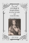 On the Antique Painting in Encaustic of Cleopatra: Discovered in 1818 By John Sartain Cover Image