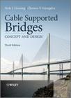 Cable Supported Bridges: Concept and Design By Niels J. Gimsing, Christos T. Georgakis Cover Image