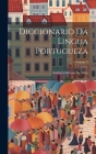 Diccionario Da Lingua Portugueza; Volume 2 Cover Image