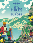Lonely Planet Epic Hikes of Europe 1 By Lonely Planet Cover Image