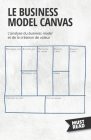 Le Business Model Canvas: L'analyse du business model et de la création de valeur Cover Image