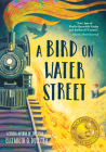 A Bird on Water Street By Elizabeth O. Dulemba Cover Image