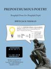 Preposthumous Poetry: Thoughtful Poems for Thoughtful People By Irwin Jack Nissman Cover Image