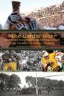 The Border War: The Bronze Boot Rivalry Between Colorado State and Wyoming Cover Image