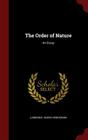 The Order of Nature: An Essay By Lawrence Joseph Henderson Cover Image