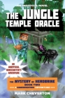 The Jungle Temple Oracle: The Mystery of Herobrine: Book Two: A Gameknight999 Adventure: An Unofficial Minecrafter's Adventure By Mark Cheverton Cover Image