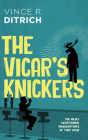 The Vicar's Knickers By Vince R. Ditrich Cover Image
