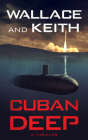 Cuban Deep By George Wallace, Don Keith Cover Image