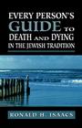 Every Person's Guide to Death and Dying in the Jewish Tradition Cover Image