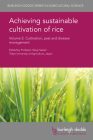 Achieving Sustainable Cultivation of Rice Volume 2: Cultivation, Pest and Disease Management By Takuji Sasaki (Editor), D. S. Gaydon (Contribution by), V. K. Singh (Contribution by) Cover Image
