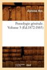 Pomologie Générale. Volume 3 (Éd.1872-1883) (Savoirs Et Traditions) By Alphonse Mas Cover Image