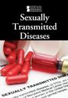 Sexually Transmitted Diseases (Introducing Issues with Opposing Viewpoints) Cover Image