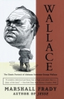 Wallace: The Classic Portrait of Alabama Governor George Wallace Cover Image