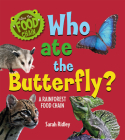 Who Ate the Butterfly? a Rainforest Food Chain Cover Image