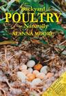 Backyard Poultry - Naturally By Alanna Moore Cover Image