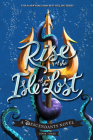Rise of the Isle of the Lost (A Descendants Novel): A Descendants Novel (The Descendants #3) Cover Image