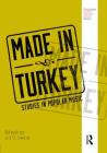 Made in Turkey: Studies in Popular Music (Routledge Global Popular Music) Cover Image