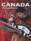 Canada the Culture By Bobbie Kalman Cover Image