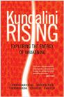 Kundalini Rising: Exploring the Energy of Awakening Cover Image