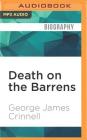 Death on the Barrens: A True Story of Courage and Tragedy in the Canadian Arctic Cover Image
