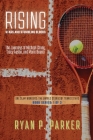 Rising Stars and Stumbling Blocks: The Journeys of Michael Chang, Tracy Austin, and Maria Bueno Cover Image
