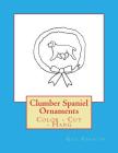 Clumber Spaniel Ornaments: Color - Cut - Hang By Gail Forsyth Cover Image