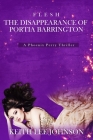 Flesh: The Disappearance of Portia Barrington Cover Image