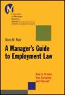 A Manager's Guide to Employment Law: How to Protect Your Company and Yourself (J-B-Umbs) Cover Image