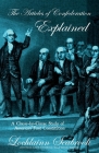The Articles of Confederation Explained: A Clause-By-Clause Study of America's First Constitution By Lochlainn Seabrook Cover Image