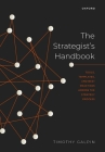 The Strategist's Handbook: Tools, Templates, and Best Practices Across the Strategy Process By Timothy Galpin Cover Image