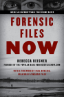 Forensic Files Now: Inside 40 Unforgettable True Crime Cases Cover Image