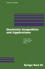 Stochastic Inequalities and Applications (Progress in Probability #56) By Evariste Giné (Editor), Christian Houdré (Editor), David Nualart (Editor) Cover Image