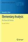 Elementary Analysis: The Theory of Calculus (Undergraduate Texts in Mathematics) By Kenneth A. Ross Cover Image