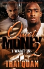 Quiet Money 2 By Trai'quan Cover Image