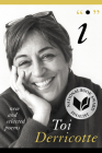 I: New and Selected Poems (Pitt Poetry Series) By Toi Derricotte Cover Image