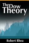 The Dow Theory By Robert Rhea Cover Image