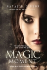 The Magic Moment (Witchbound #6) By Natalie Gibson Cover Image