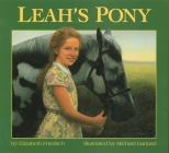 Leah's Pony By Elizabeth Friedrich, Michael Garland (Illustrator) Cover Image