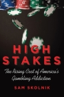 High Stakes: The Rising Cost of America's Gambling Addiction Cover Image