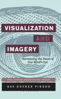 Visualization and Imagery: Harnessing the Power of Our Mind's Eye By Dovber Pinson Cover Image