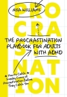 The Procrastination Playbook for Adults with ADHD: How to Catch Sneaky Forms of Procrastination Before They Catch You Cover Image