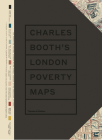 Charles Booth's London Poverty Maps: A Landmark Reassessment of Booth?s Social Survey Cover Image